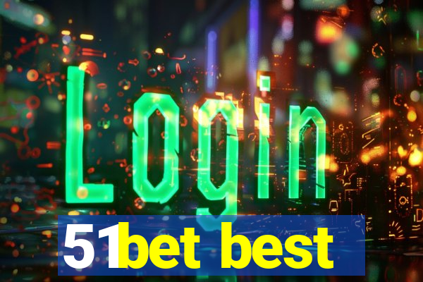 51bet best